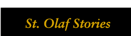 St. Olaf Stories