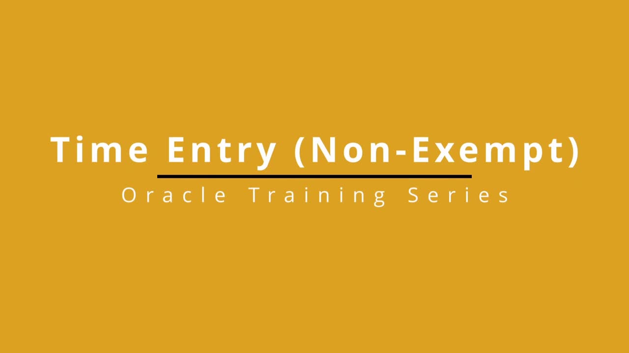 Oracle Time Entry for Non-Exempt Staff