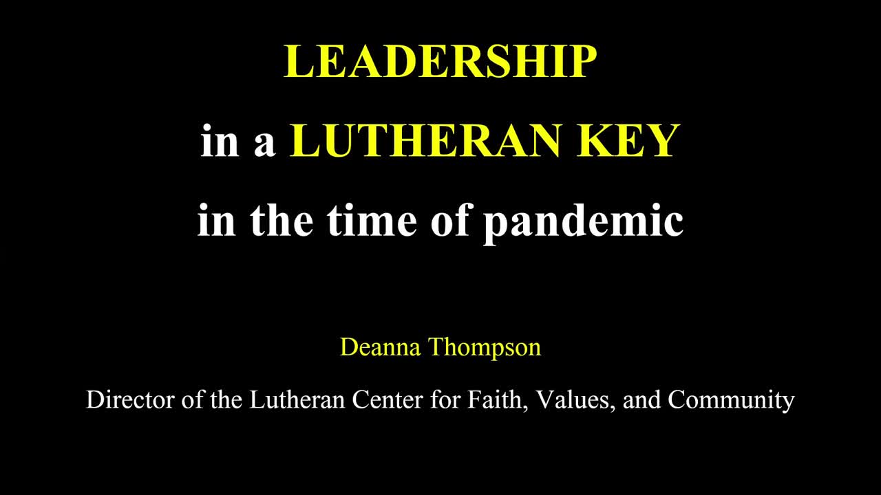 Leadership in a Lutheran Key in the time of Pandemic