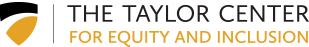 Taylor Center for Equity and Inclusion